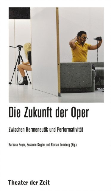 Roman Lemberg, Susanne Kogler, Barbara Beyer - Die Zukunft der Oper, E-bok