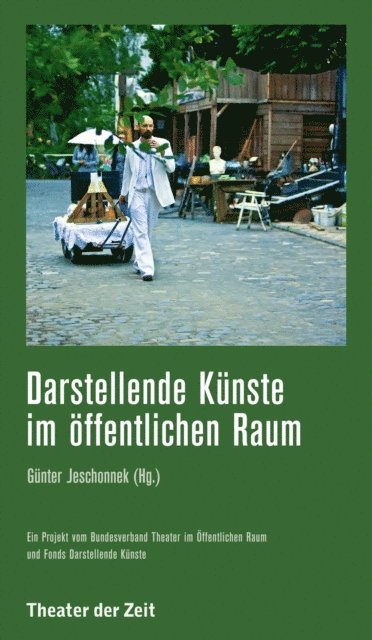 Gunter Jeschonnek - Darstellende Künste im öffentlichen Raum, E-bok