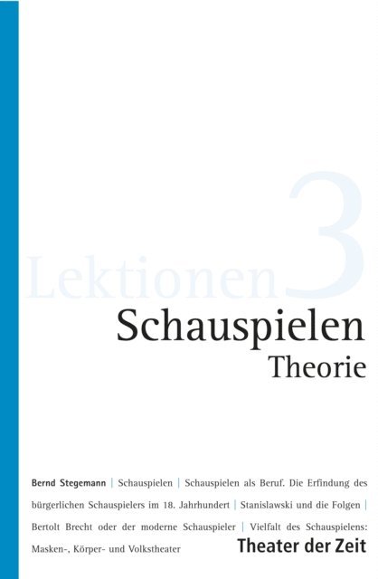 Bernd Stegemann - Schauspielen - Theorie, E-bok