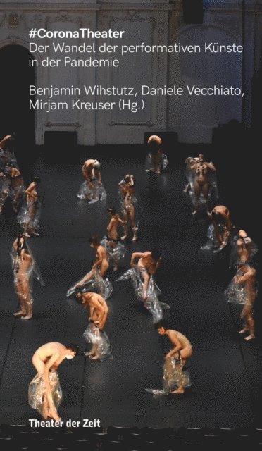 Mirjam Kreuser, Daniele Vecchiato, Benjamin Wihstutz - #CoronaTheater, E-bok