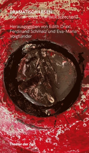 Eva-Maria Voigtlander, Ferdinand Schmalz, Edith Draxl - Dramatisch lesen, E-bok