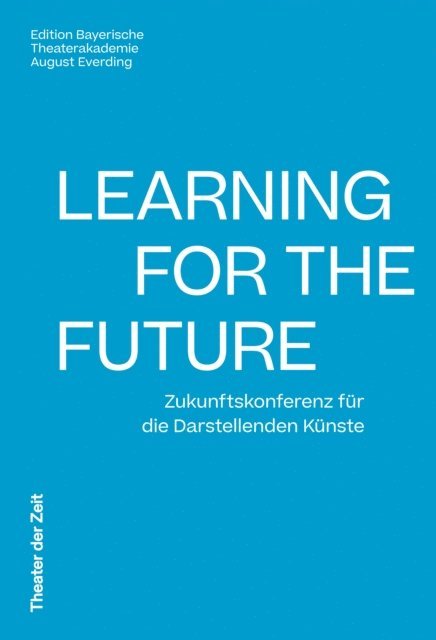 Daniel Richter, Antonia Leitgeb, Johannes Hebsacker, Hans-Jurgen Drescher - Learning for the Future, E-bok