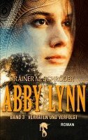 Rainer M Schröder - Abby Lynn - Verraten und Verfolgt, Häftad