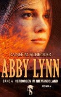 Rainer M Schröder - Abby Lynn - Verborgen im Niemandsland, Häftad