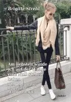 Brigitte Strehl - Am liebsten würde ich auf der Waage eine Null stehen haben - Mein Leben mit der Magersucht - Autobiografie, Häftad. Tillgänglighet: Lägg i varukorg