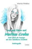 Marina Potalivo - Love and Peace und Morbus Crohn - Mein Leben als Teenager mit einer unheilbaren Krankheit - Autobiografie, Häftad. Tillgänglighet: Lägg i varukorg