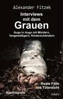 Alexander Fitzek - Auge in Auge mit Mördern, Vergewaltigern, Kinderschändern - Interviews mit dem Grauen - Reale Fälle aus Tätersicht - Autobiografie, Häftad. Tillgänglighet: Lägg i varukorg