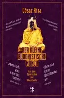 César Aira - Der kleine buddhistische Mönch, Inbunden