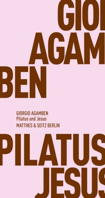 Andreas Hiepko, Giorgio Agamben - Pilatus und Jesus, E-bok