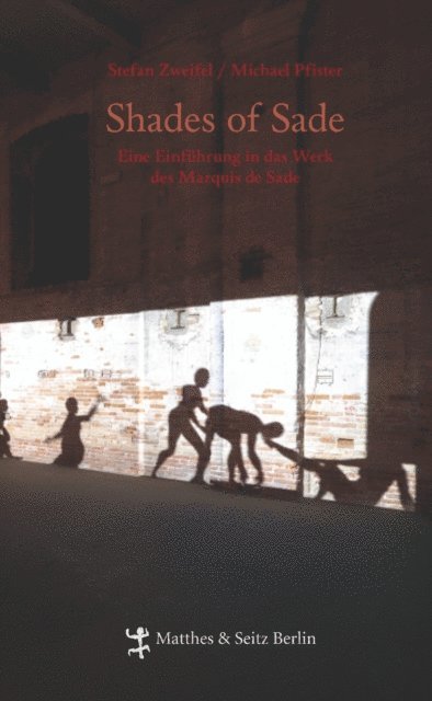 Michael Pfister, Stefan Zweifel - Shades of Sade, E-bok