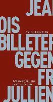 Gegen Fran�ois Jullien