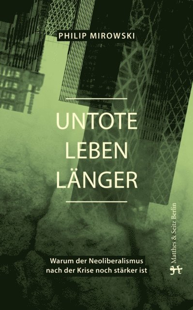 Philip Mirowski - Untote leben länger, E-bok