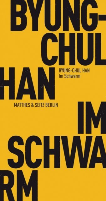 Byung-Chul Han - Im Schwarm, E-bok