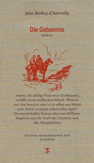 Jules Barbey d`Aurevilly, Gernot Kramer - Die Gebannte, E-bok
