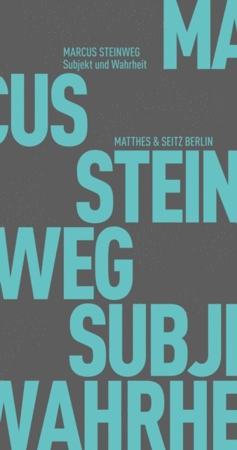 Marcus Steinweg - Subjekt und Wahrheit, E-bok