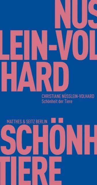 Christiane Nusslein-Volhard, Frank Fehrenbach - Schönheit der Tiere, E-bok