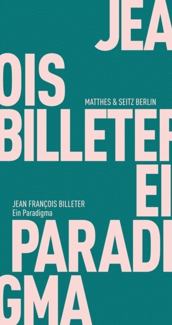 Jean Francois Billeter - Ein Paradigma, E-bok