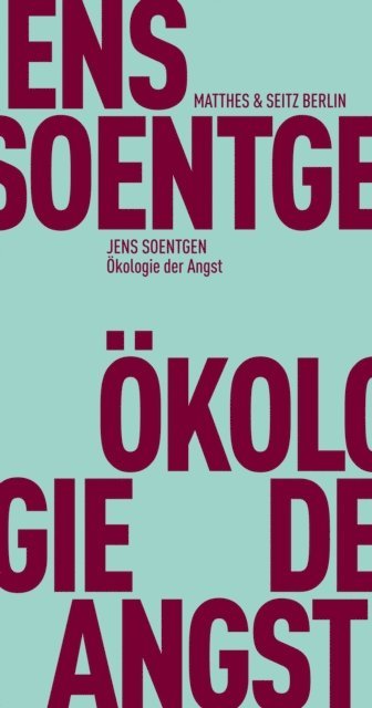 Jens Soentgen - Ökologie der Angst, E-bok