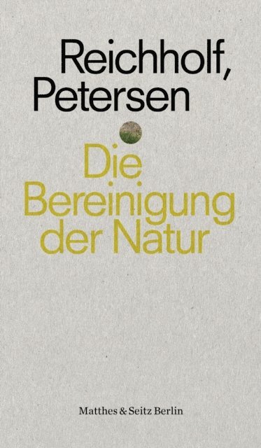 Josef H. Reichholf - Die Bereinigung der Natur, E-bok