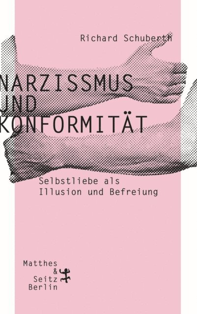 Richard Schuberth - Narzissmus und Konformität, E-bok
