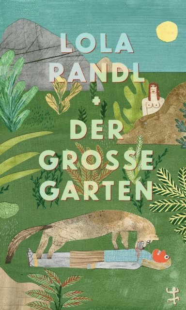 Lola Randl - Der Große Garten, E-bok