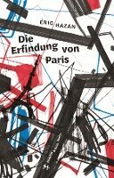 Eric Hazan - Die Erfindung von Paris, Inbunden. Tillgänglighet: Lägg i varukorg