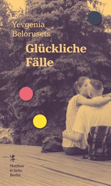 Yevgenia Belorusets - Glückliche Fälle, E-bok