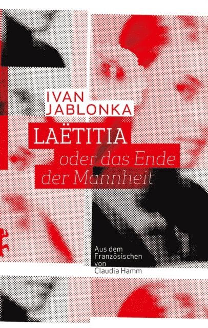 Ivan Jablonka - Laëtitia oder das Ende der Mannheit, E-bok