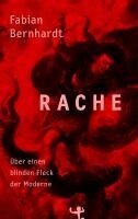 Fabian Bernhardt - Rache, Inbunden