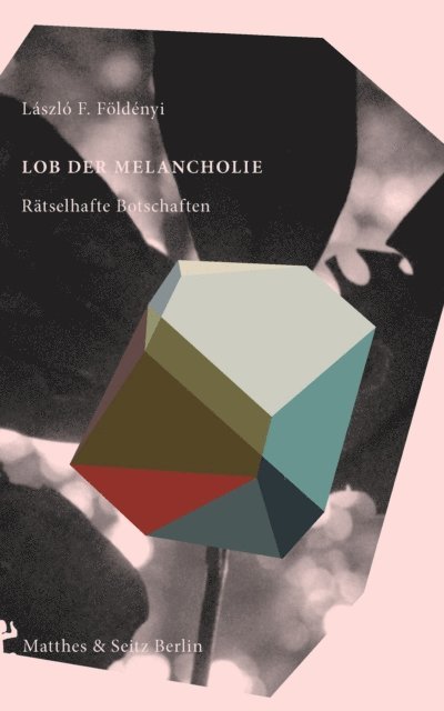 Laszlo F. Foldenyi - Lob der Melancholie, E-bok
