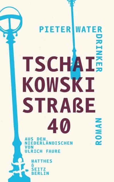 Pieter Waterdrinker - Tschaikowskistraße 40, E-bok. Tillgänglighet: Lägg i varukorg