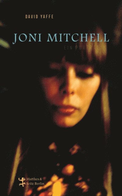 David Yaffe - Joni Mitchell - Ein Porträt, E-bok
