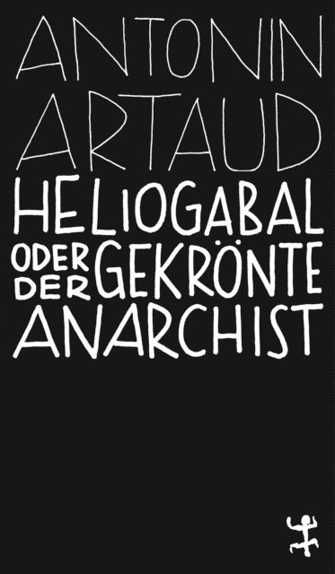 Antonin Artaud - Heliogabal, E-bok