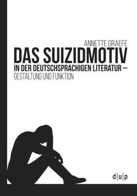 Annette Graefe-Ewald - Suizidmotiv in der deutschsprachigen Literatur, Häftad