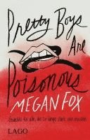 Megan Fox - Pretty Boys Are Poisonous, Inbunden