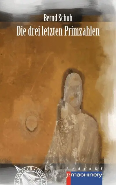 Bernd Schuh - DIE DREI LETZTEN PRIMZAHLEN, E-bok. Tillgänglighet: Lägg i varukorg