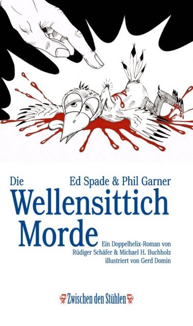 Michael H. Buchholz, Rudiger Schafer - Ed Spade & Phil Garner: DIE WELLENSITTICHMORDE, E-bok