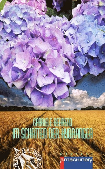 Gabriele Behrend - Im Schatten der Hydrangea, E-bok. Tillgänglighet: Lägg i varukorg