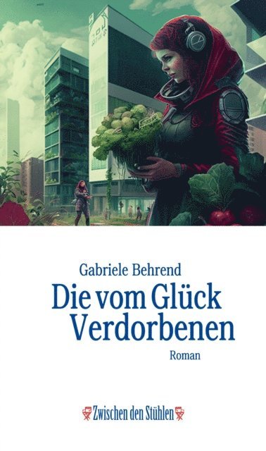 Gabriele Behrend - Die vom Glück Verdorbenen, E-bok. Tillgänglighet: Lägg i varukorg