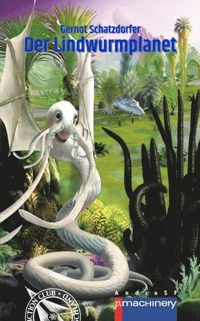 Gernot Schatzdorfer - Der Lindwurmplanet, E-bok. Tillgänglighet: Lägg i varukorg