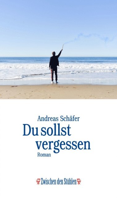 Andreas Schafer - DU SOLLST VERGESSEN, E-bok