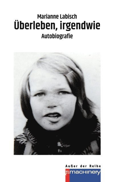 Marianne Labisch - Überleben, irgendwie, E-bok