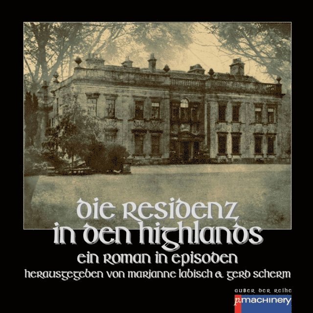 Gerd Scherm, Marianne Labisch - DIE RESIDENZ IN DEN HIGHLANDS, E-bok