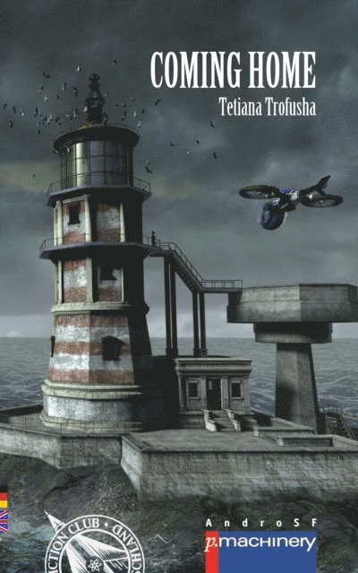 Tetiana Trofusha - Coming Home, E-bok