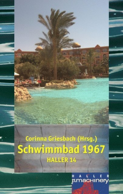 Corinna Griesbach - Haller 14 - Schwimmbad 1967, E-bok