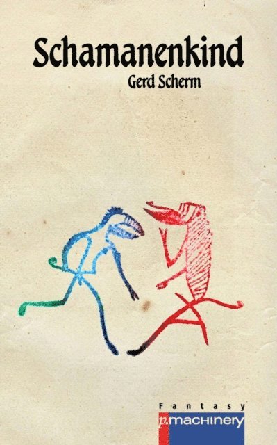 Gerd Scherm - Schamanenkind, E-bok