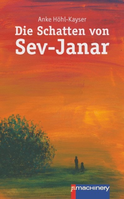 Anke Hohl-Kayser - Die Schatten von Sev-Janar, E-bok. Tillgänglighet: Lägg i varukorg
