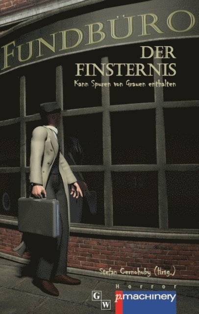 Stefan Cernohuby - Fundbüro der Finsternis, E-bok