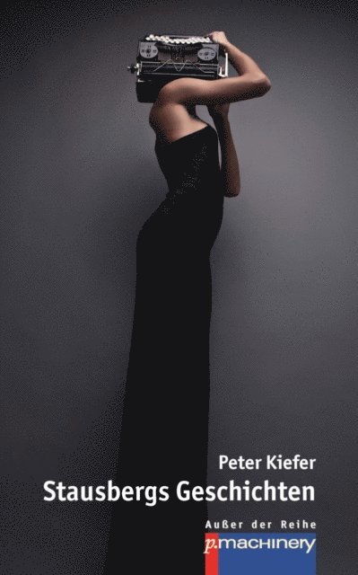 Peter Kiefer - Stausbergs Geschichten, E-bok