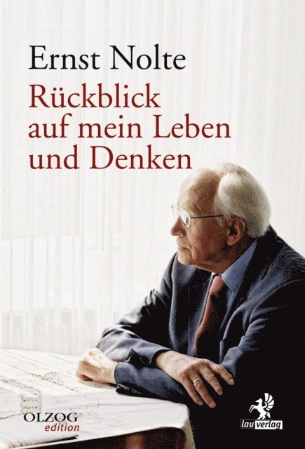 Ernst Nolte - Rückblick auf mein Leben und Denken, E-bok